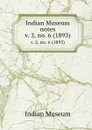 Indian Museum notes. v. 2, no. 6 (1893) - Indian Museum