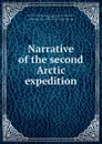 Narrative of the second Arctic expedition - Charles Francis Hall