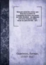 Relacam annal das cousas que fezeram os padres da Companhia de Iesus nas partes da India Oriental, . em algumas outras da conquista deste reyno no anno de 606. . 607. . - Fernao Guerreiro