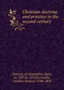 Christian doctrine and practice in the second century - Clement
