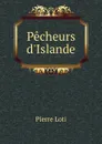 Pecheurs d.Islande - Pierre Loti