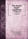 The Danish Ingolf-expedition. v 15no17 - Danish Ingolf-Expedition