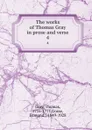 The works of Thomas Gray in prose and verse. 4 - Thomas Gray