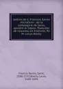 Lettres de S. Francois Xavier microform : de la compagnie de Iesvs, apostre dv Iapon. Traduites de nouueau en Francois, Pa M. Lovys Abelly - Francis Xavier