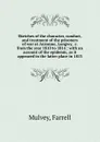 Sketches of the character, conduct, and treatment of the prisoners of war at Auxonne, Longwy, .c. from the year 1810 to 1814 : with an account of the epidemic, as it appeared in the latter place in 1813 - Farrell Mulvey