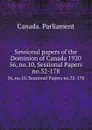 Sessional papers of the Dominion of Canada 1920. 56, no.10, Sessional Papers no.32-178 - Canada. Parliament