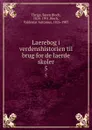 Laerebog i verdenshistorien til brug for de laerde skoler. 5 - Soren Bloch Thrige