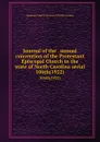 Journal of the . annual convention of the Protestant Episcopal Church in the state of North Carolina serial. 106th(1922) - Episcopal Church. Diocese of North Carolina