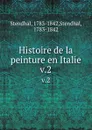 Histoire de la peinture en Italie. v.2 - Stendhal