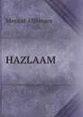HAZLAAM - Mosaad AlHosany