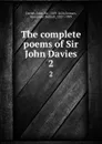 The complete poems of Sir John Davies. 2 - John Davies