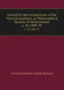 Journal of the transactions of the Victoria Institute, or Philosophical Society of Great Britain. v. 32 1898-99 - Victoria Institute Great Britain