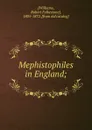 Mephistophiles  in England; - Robert Folkestone Williams
