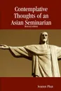 Contemplative Thoughts of an Asian Seminarian (Paperback) - Seamus Phan