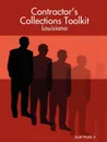 Contractor.s Collections Toolkit - Louisiana - Scott Jr. Wolfe, Scott Jr. Wolfe Jr