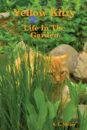 Yellow Kitty, Life In The Garden - S. L. Miller