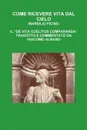 Come Ricevere Vita Dal Cielo - Marsilio Ficino