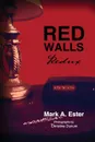 RED WALLS REDUX - MARK ESTER