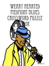 Weary Hearted Piedmont Blues Crossword Puzzle Book - Aaron Joy