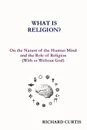 What is Religion. - Richard Curtis