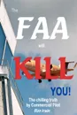 The FAA Will Kill You - Ron Irwin