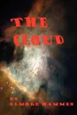 The Cloud - Elmore Hammes