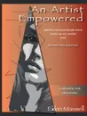 An Artist Empowered. Define and Establish Your Value as an Artist-Now - Eden Maxwell