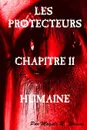 Les Protecteurs-Chapitre-II-Humaine - Magali R. Stevens