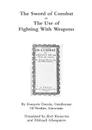 The Sword of Combat or The Use of Fighting With Weapons - Rob Runacres, Thibault Ghesquiere