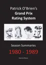 Patrick O.Brien.s Grand Prix Rating System. Season Summaries 1980-1989 - Patrick O'Brien