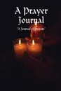 A Prayer Journal - Angela Claudette Williams