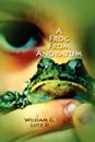 A Frog from Anoratum - William Lutz II