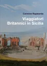 Viaggiatori Britannici in Sicilia - Carmine Rapisarda