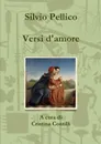 Versi d.amore - Silvio Pellico