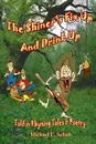 The Shiner.s Fix Up . Drink Up - Michael L. Schuh