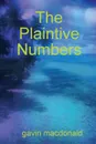 The Plaintive Numbers - Gavin MacDonald