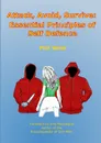 Attack, Avoid, Survive. Essential Principles of Self Defence - Phil West