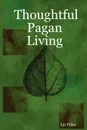 Thoughtful Pagan Living - Liz Pilley