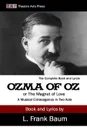 Ozma of Oz or the Magnet of Love. A Musical Extravaganza in Two Acts - L. Frank Baum