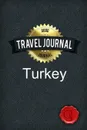 Travel Journal Turkey - Good Journal