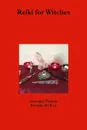 Reiki for Witches - Georgia Vlahos, Brenda McKoy