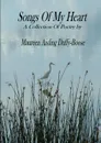 Songs Of My Heart - Maureen Aisling Duffy-Boose