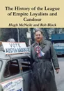 The History of the League of Empire Loyalists and Candour - Rob Black, Hugh McNeile