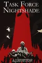 Task Force Nightshade - A. J. Huston