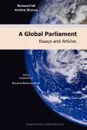 A Global Parliament. Essays and Articles - Richard Falk, Andrew Strauss