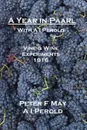 A Year in Paarl with A I Perold. Vine and Wine Experiments 1916 - Peter F. May, I A Perold