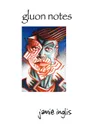 Gluon Notes - Jamie Inglis