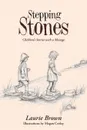 Stepping Stones. Children.s Stories with a Message - Laurie Brown