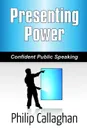 Presenting Power - Philip Callaghan