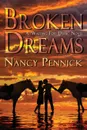 Broken Dreams - Nancy Pennick